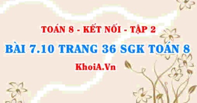 Bài 7.10 trang 36 Toán 8 Kết nối tri thức Tập 2